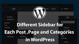 How to Display Different Sidebar for Each Post ,Page and Categories in WordPress