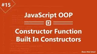 Learn JavaScript OOP in Arabic #15 - Constructor Function Built In Constructors