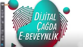 Dijital Çağda Ebeveynlik (7.Bölüm)