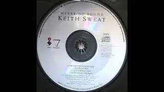 Keith Sweat - Merry Go Round (Smooth Mix)