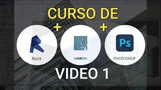 Curso de Revit + Lumion  + Photoshop