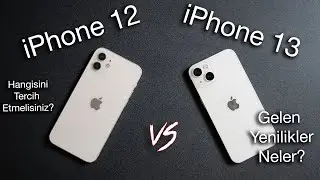 iPhone 12 vs iPhone 13 Karşılaştırma | 13 ile gelen yenilikler neler?