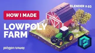 Low Poly Tractor and Farm in Blender 2.93 - 3D Modeling Process | Polygon Runway