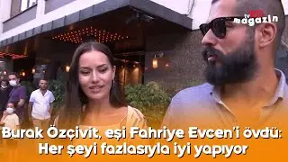 Burak Özçivit, Alparslan dizisine başlayan eşi Fahriye Evceni övdü: Her şeyi fazlasıyla iyi yapıyor