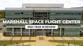 Marshall Space Flight Center | 2024 Year In Review
