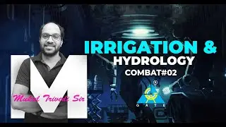 COMBAT #02 | IRRIGATION & HYDROLOGY | BY MUKUL TRIVEDI SIR | GATE 2021