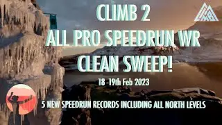The Climb 2 - All Pro Speedrun Records - Clean Sweep! - 5 new records including all North - Quest VR