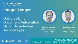 Hyperledger Member In Depth with Integra Ledger