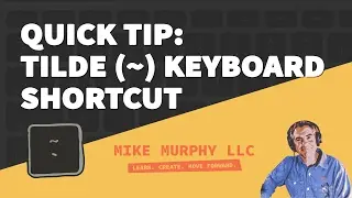 Keyboard Shortcut for Adobe CC: The Tilde Key (~ or `)