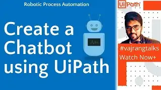 UiPath Uipath chatbot, chatbot.uipath.com, create chatbot with uipath 