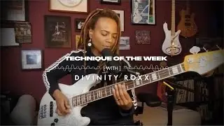 Divinity Roxx Combines Slap Bass, Hammer-Ons and Pull-Offs for Bass | Technique of the Week | Fender