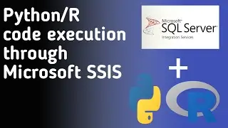 Executing Python/R Scripts using Microsoft SSIS