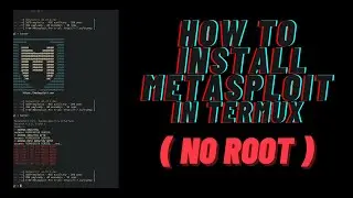 57 ||  Metasploit || How To Install Metasploit in Android Termux || (No Root) ||
