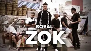 Bo9al - ZOK (Official Music Video, Prod by BMS)