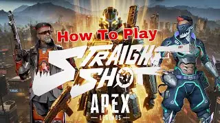 How To Play Straight Shot Revival in Apex Legends Season 22