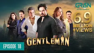 Gentleman Episode 18 | Humayun Saeed | Yumna Zaidi | Mezan, Masterpaints, Ujooba Beauty Cream