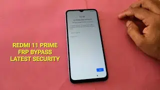 Redmi 11 prime frp unlock | Redmi 11 prime frp bypass latest update