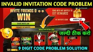 INVITE & WIN EVENT INVALID INVITATION CODE PROBLEM | 9 DIGIT CODE PROBLEMI FF MAX NEW EVENT PROBLEM