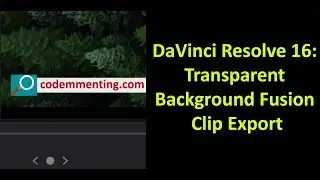 DaVinci Resolve 16: Transparent Background Fusion Clip Export