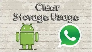 How to clear Whatsapp storage usage Android