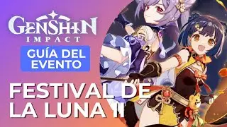 Festival de la Luna II - Guía // GENSHIN IMPACT EN ESPAÑOL