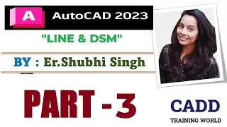 AutoCAD 2023 Line/DLI/DSM  Concept By Shubhi Ma'am