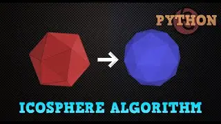 ICOSPHERE ALGORITHM: SPHERE 3D Python tutorial 2020 #31