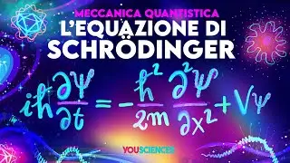 I Prodigi dell'EQUAZIONE di SCHRÖDINGER: Il Cuore della Meccanica Quantistica