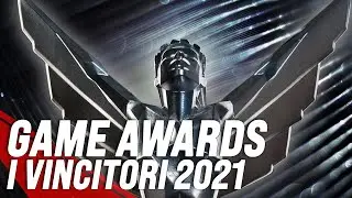 The Game Awards 2021: Tutti i Vincitori!