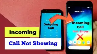 How to fix incoming call not showing - Mobile me call aane par show nahi ho raha hai - call not show