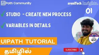 UiPath - 2024 | Tamil | Create new Process | Variables in Details | SreniTechInsights