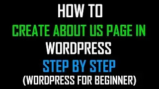 How to Create about us page in wordpress ( Wordpress for Beginner )