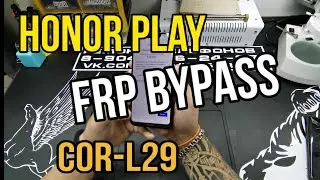 Honor Play ( COR-L29) FRP ByPass EMUI 9.1.0