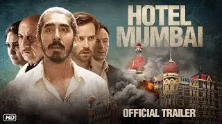 Hotel Mumbai | Official Trailer | Dev Patel | Anupam Kher | Anthony Maras | 29 November