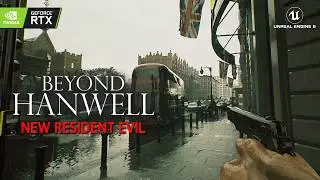 BEYOND HANWELL Early Access Gameplay | New Realistic Horror like RESIDENT EVIL in Unreal Engine 5.4