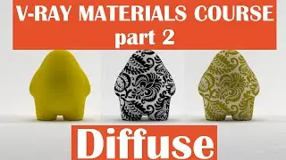 V-Ray Materials Course Part 2 | Diffuse