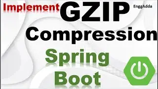 GZIP Compression Introduction & Implementation in Spring Boot Application Rest API | EnggAdda