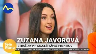 Zuzana Javorová - zápal prsníkov pri dojčení  | Teleráno