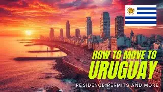 Uruguay: How to Move There?