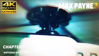 MAX PAYNE 3  - Chapter 2 NOTHING BUT THE SECOND BEST | Gameplay Walthrough