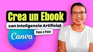 Cómo crear un EBOOK en Canva con Inteligencia Artificial 2024