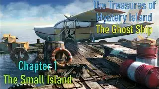 Let's Play - The Treasures of Mystery Island - The Ghost Ship - Chapter 1 - The Small Island