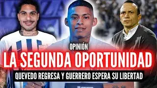 MI SEGUNDA OPORTUNIDAD🏆ALIANZA SE ILUSIONA CON QUEVEDO💥GUERRERO CUENTA LOS DÍAS PARA FIRMAR