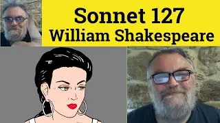 🔵 Sonnet 127 by William Shakespeare – Summary - Sonnet 127 by William Shakespeare Analysis