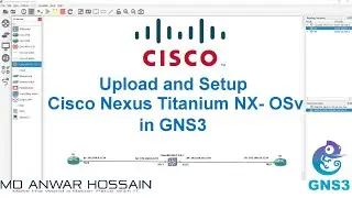 How to Upload Cisco Nexus Titanium Switch in GNS3