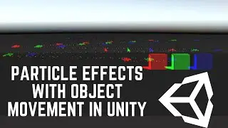 Particle Effects With Object Movement in UNITY /Hindi/