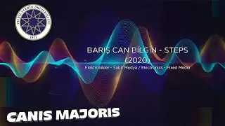 Barış Can Bilgin - Steps : Canis Majoris 2020