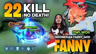 22 KILL NO DEATH! Fanny Best Build 2022 [ Former Top 1 Global Fanny Gameplay ] By Dwi Woii - MLBB