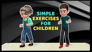 SIMPLE EXERCISES TO LOSE WEIGHT (FOR CHILDREN)