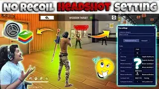 No Recoil + No Aim Shake Best Setting For Non Gaming Mouse Bluestack 5 | FreeFire No Recoil Setting